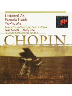 Chopin, Emanuel Ax, Pamela Frank, Yo-Yo Ma – Polonaise Brillante For Cello & Piano / Cello Sonata / Piano Trio / Polonaise Brillante For Piano / AUSTRIA / แผ่นสวย