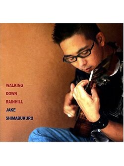 Jake Shimabukuro – Walking Down Rainhill / JAPAN / แผ่นสวย / มี Obi