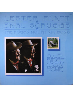 Lester Flatt & Earl Scruggs & The Foggy Mountain Boys – Blue Ridge Cabin Home / USA / ปกในมีจุดเหลือง / แผ่นสวย