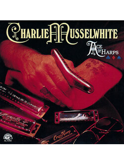 Charlie Musselwhite – Ace Of Harps / ไม่ระบุ / แผ่นโปรโม / มีรอยบ้าง