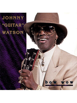Johnny Guitar Watson – Bow Wow / JAPAN / แผ่นสภาพนางฟ้า