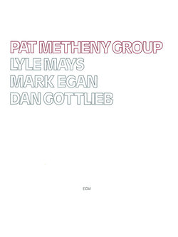 Pat Metheny Group – Pat Metheny Group / JAPAN / ค่าย ECM / แผ่นสวย / มี Obi