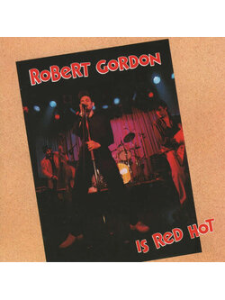 Robert Gordon – Is Red Hot / GERMANY / แผ่นดี