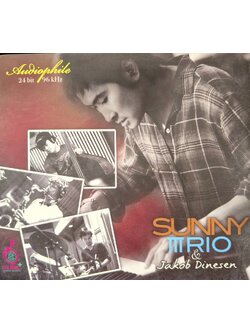 Sunny Trio with Jakob Dinesen – Audiophile / 24bit / 96kHz / ปกมีตำหนิเล็กน้อย / แผ่นทอง / แผ่นสภาพนางฟ้า