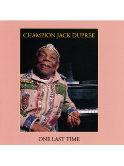 Champion Jack Dupree – One Last Time / USA / ปกเจาะ / แผ่นสวย