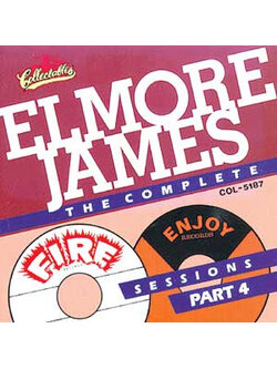 Elmore James – The Complete Fire & Enjoy Sessions Part 4 / CANADA / ปกมีจุดเหลือง / แผ่นดี