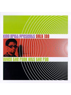 King Britt Presents Sylk 130 – When The Funk Hits The Fan / AUSTRIA / ปกเจาะ / แผ่นดี