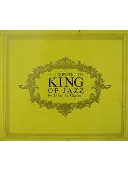 John di Martino - A Tribute to King of Jazz / แผ่นสวย