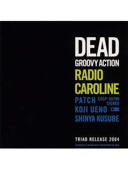 Radio Caroline – Dead Groovy Action / JAPAN / แผ่นดี