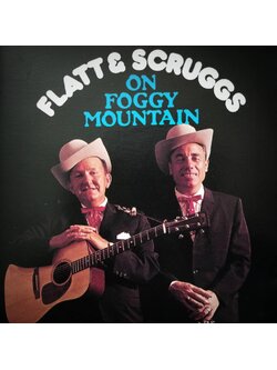 Lester Flatt & Earl Scruggs – On Foggy Mountain / USA / แผ่นดี