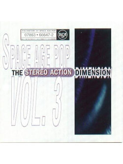 Various – Space Age Pop Vol. 3 (The Stereo Action Dimension) / USA / แผ่นดี