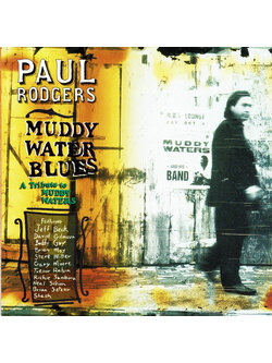 Paul Rodgers – Muddy Water Blues (A Tribute To Muddy Waters) / JAPAN / มีรอยบ้าง