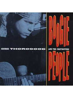 George Thorogood And The Destroyers – Boogie People / JAPAN / แผ่นดี / มี Obi