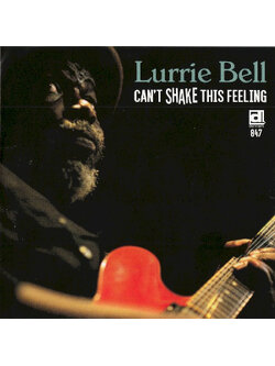 Lurrie Bell – Can't Shake This Feeling / USA / แผ่นสภาพนางฟ้า
