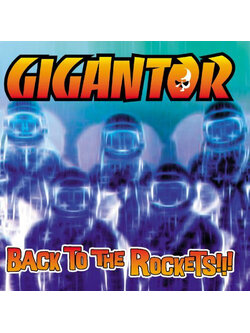 Gigantor – Back To The Rockets!!! / JAPAN / แผ่นดี / มี Obi