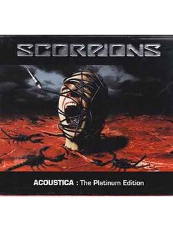 Scorpions – Acoustica: The Platinum Edition / THAILAND / กล่องสวมเก่าเก็บ / เขี้ยวล็อคถาดกล่องหัก / 2CD / แผ่นดี
