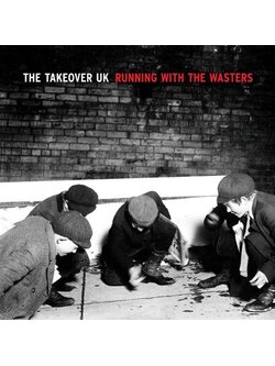 The Takeover UK – Running With The Wasters / USA / แผ่นสวย