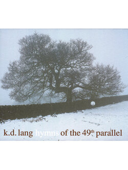 k.d. lang – Hymns Of The 49th Parallel / USA / มีรอยบ้าง