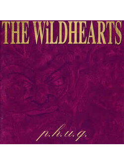The Wildhearts – P.H.U.Q. / GERMANY / แผ่นสภาพนางฟ้า
