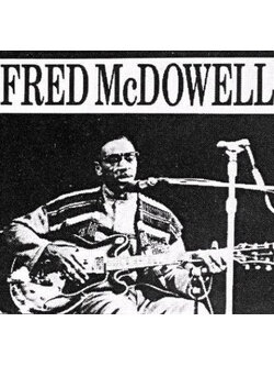 Fred McDowell – Fred McDowell / FRANCE / แผ่นสวย