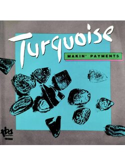 Turquoise – Makin' Payments / USA / ทะลุขอบ(ไม่โดนเนื้อแผ่น) / มีรอยบ้าง