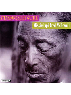 Mississippi Fred McDowell – Steakbone Slide Guitar / USA / แผ่นสวย