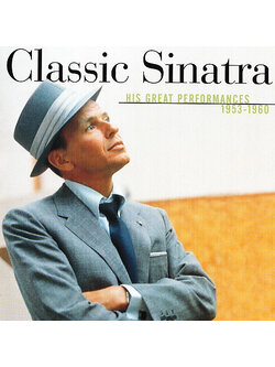 Frank Sinatra – Classic Sinatra - His Great Performances 1953-1960 / EU / แผ่นดี