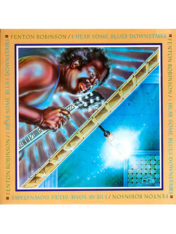 Fenton Robinson – I Hear Some Blues Downstairs / ไม่ระบุ / แผ่นสวย