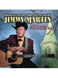 Jimmy Martin – The Sunny & Mountain Boys / USA / กล่องมีรอยร้าว / แผ่นซีล
