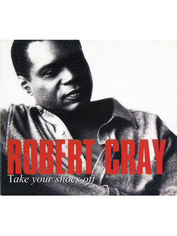 The Robert Cray Band – Take Your Shoes Off / USA / กล่องกระดาษเก่าเก็บมีจุดเหลือง / แผ่นเป็นรอย