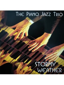 The Piano Jazz Trio – Stormy Weather / ไม่ระบุ / แผ่นดี