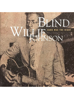 Blind Willie Johnson – Dark Was The Night / JAPAN / แผ่นสวย