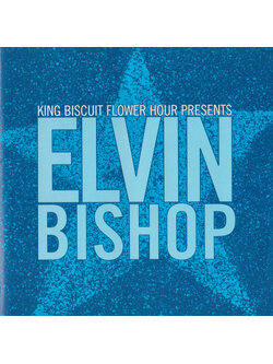 Elvin Bishop – King Biscuit Flower Hour Presents Elvin Bishop / USA / แผ่นสวย