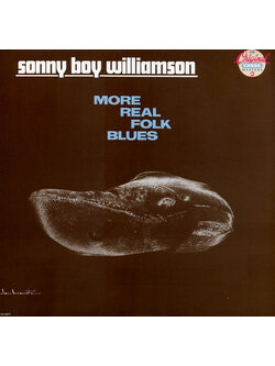 Sonny Boy Williamson – More Real Folk Blues / USA / มีรอยบ้าง