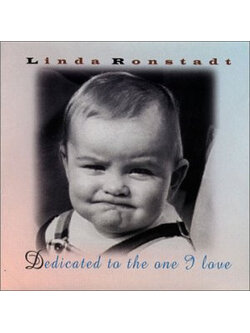 Linda Ronstadt – Dedicated To The One I Love / GERMANY / ปกยับบ้าง / แผ่นดี