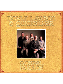 Doyle Lawson & Quicksilver – Gospel Parade / USA / แผ่นดี