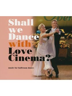 Various – Shall We Dance with Love Cinema? (Music for ballroom dance) / JAPAN / 2CD / แผ่นสวย