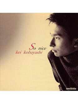 Kei Kobayashi – So Nice / JAPAN / แผ่นดี