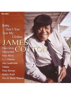 James Cotton – Baby, Don't You Tear My Clothes / USA / แผ่นสภาพนางฟ้า