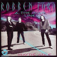Robben Ford & The Blue Line – Mystic Mile / JAPAN / แผ่นดี