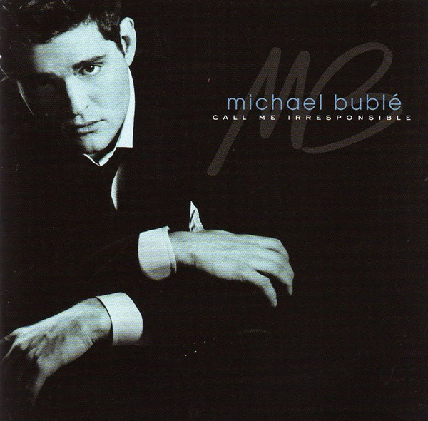 Michael Bublé – Call Me Irresponsible / THAILAND / แผ่นสวย