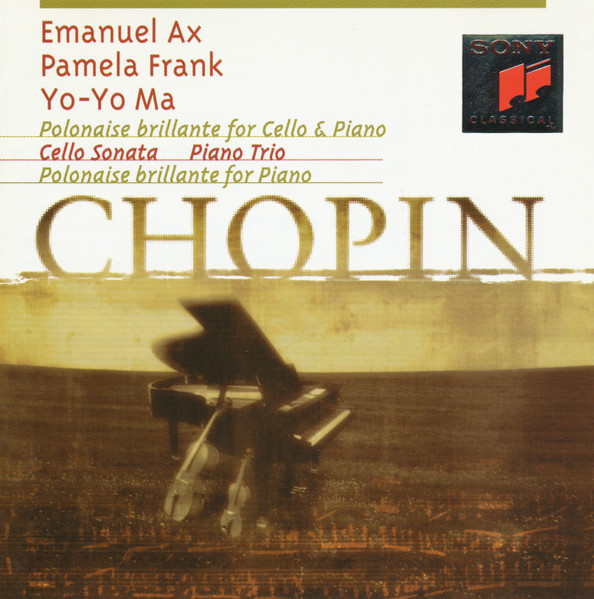 Chopin, Emanuel Ax, Pamela Frank, Yo-Yo Ma – Polonaise Brillante For Cello & Piano / Cello Sonata / Piano Trio / Polonaise Brillante For Piano / AUSTRIA / แผ่นสวย