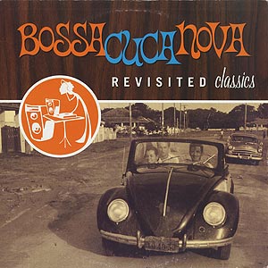 Various – Bossa Cuca Nova (Revisited Classics) / AUSTRIA / แผ่นสวย