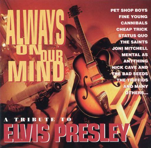 Various – Always On Our Mind: A Tribute To Elvis Presley / AUSTRALIA / เป็นรอยเล็กน้อย