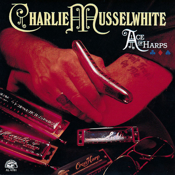 Charlie Musselwhite – Ace Of Harps / ไม่ระบุ / แผ่นโปรโม / มีรอยบ้าง