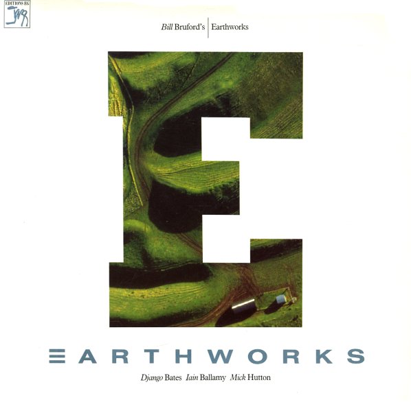 Bill Bruford's Earthworks – Earthworks / ไม่ระบุ / แผ่นดี