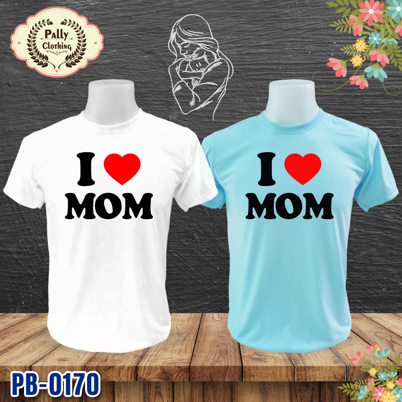 เสื้อวันแม่ PB-0170 ลาย I Love MOM