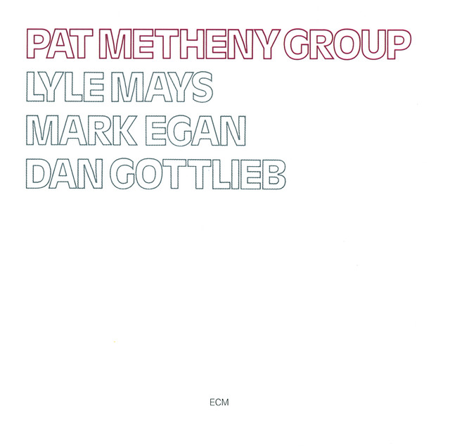 Pat Metheny Group – Pat Metheny Group / JAPAN / ค่าย ECM / แผ่นสวย / มี Obi