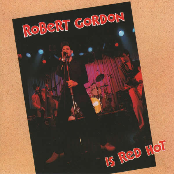 Robert Gordon – Is Red Hot / GERMANY / แผ่นดี