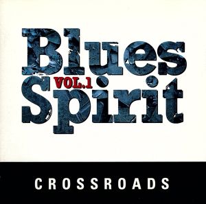 Various – Crossroads Blues Spirit Vol.1 / JAPAN / แผ่นดี